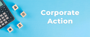 What are Corporate Actions